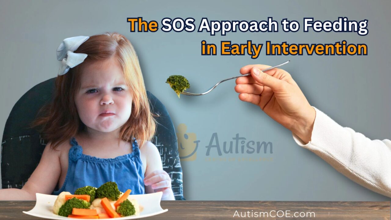 The Sos Approach To Feeding In Early Intervention