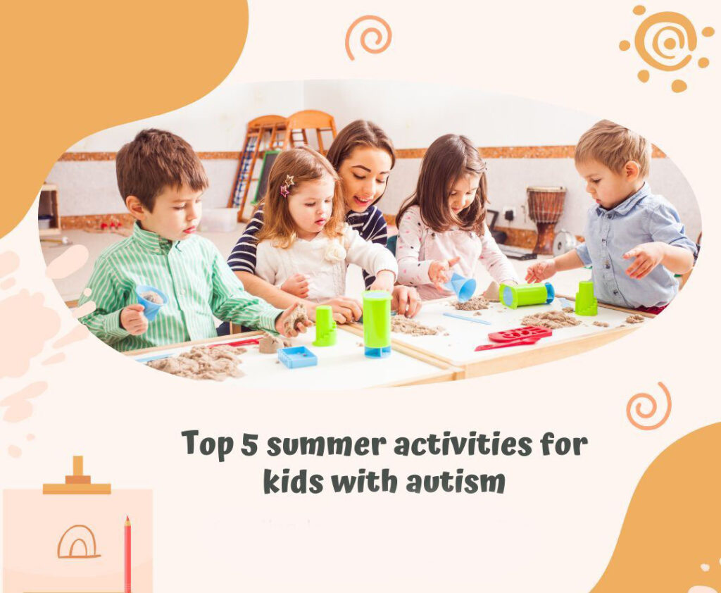 Top 5 Summer Activities For Kids With Autism