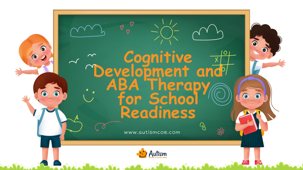 Unit 4: Cognitive Development and ABA Therapy for School Readiness