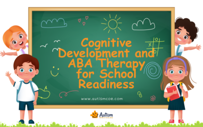 Unit 4: Cognitive Development and ABA Therapy for School Readiness