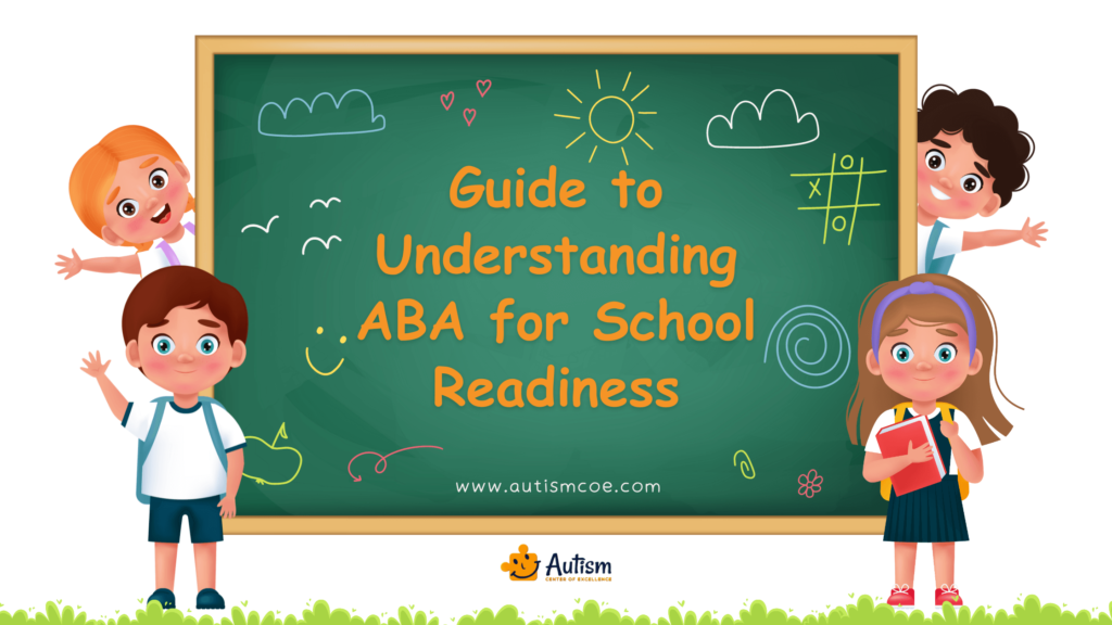 Unit 1: Guide to Understanding ABA Therapy for School Readiness 