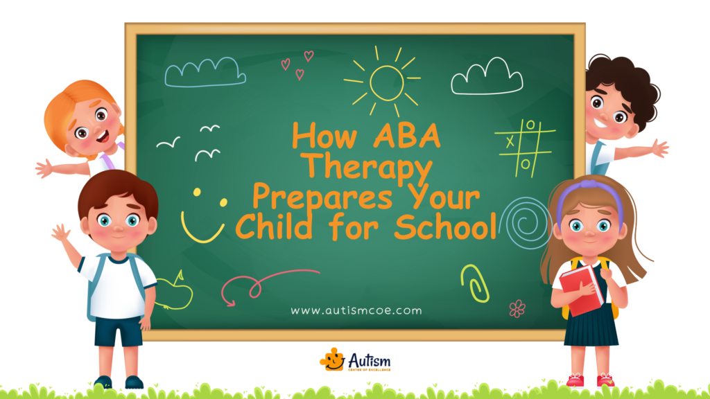 Improve School Readiness: How ABA Therapy Prepares Your Child for School