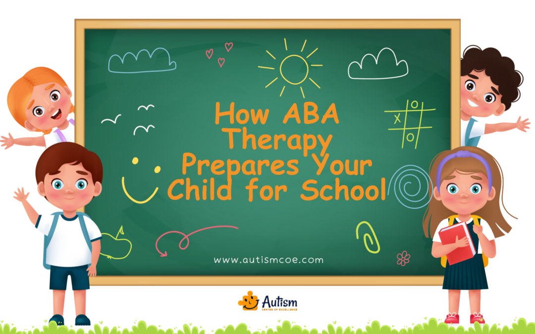 Improve School Readiness: How ABA Therapy Prepares Your Child for School