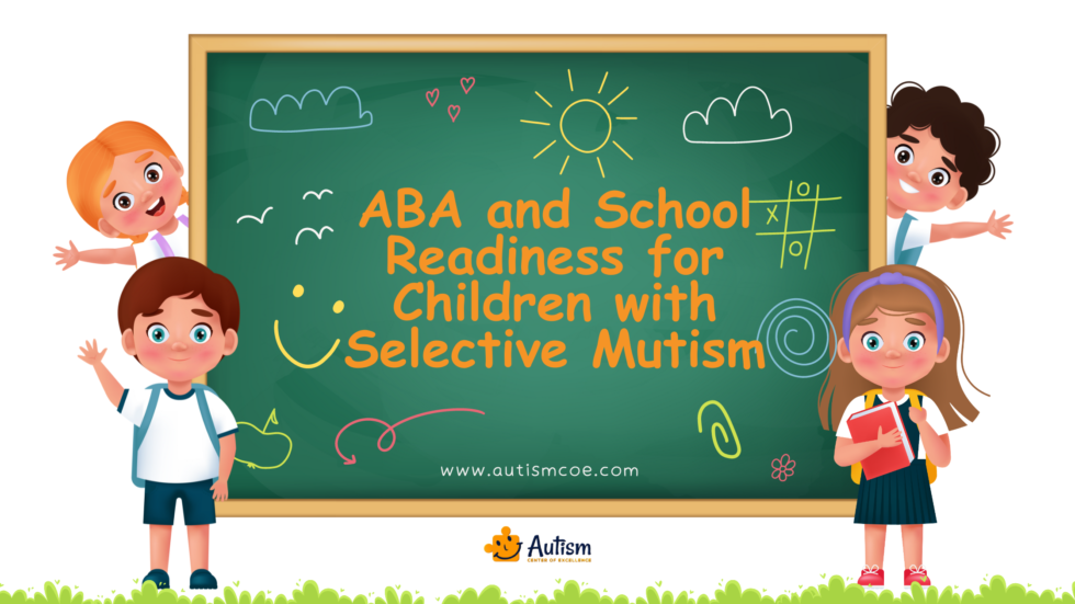 ABA and School Readiness for Children with Selective Mutism