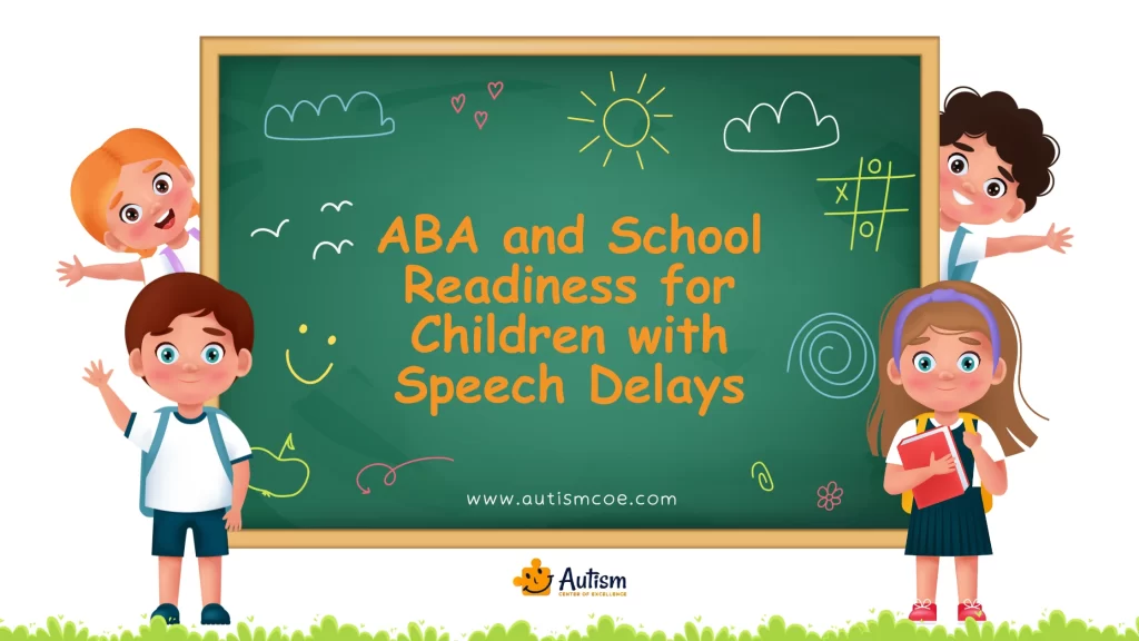 Unit 12: ABA and School Readiness for Children with Speech Delays