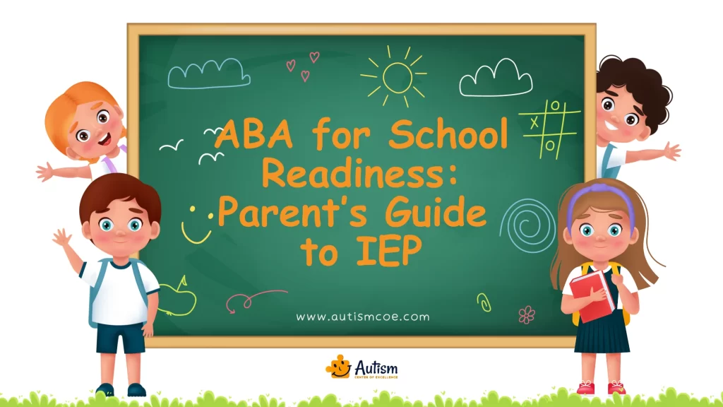 Unit 17: ABA for School Readiness: Parent’s Guide to IEP