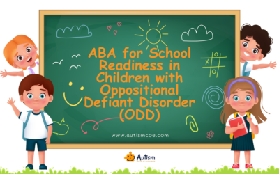 Unit 19: ABA for School Readiness in Children with Oppositional Defiant Disorder (ODD)