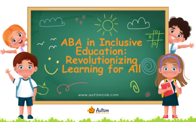 Unit 9: ABA in Inclusive Education: Revolutionizing Learning for All