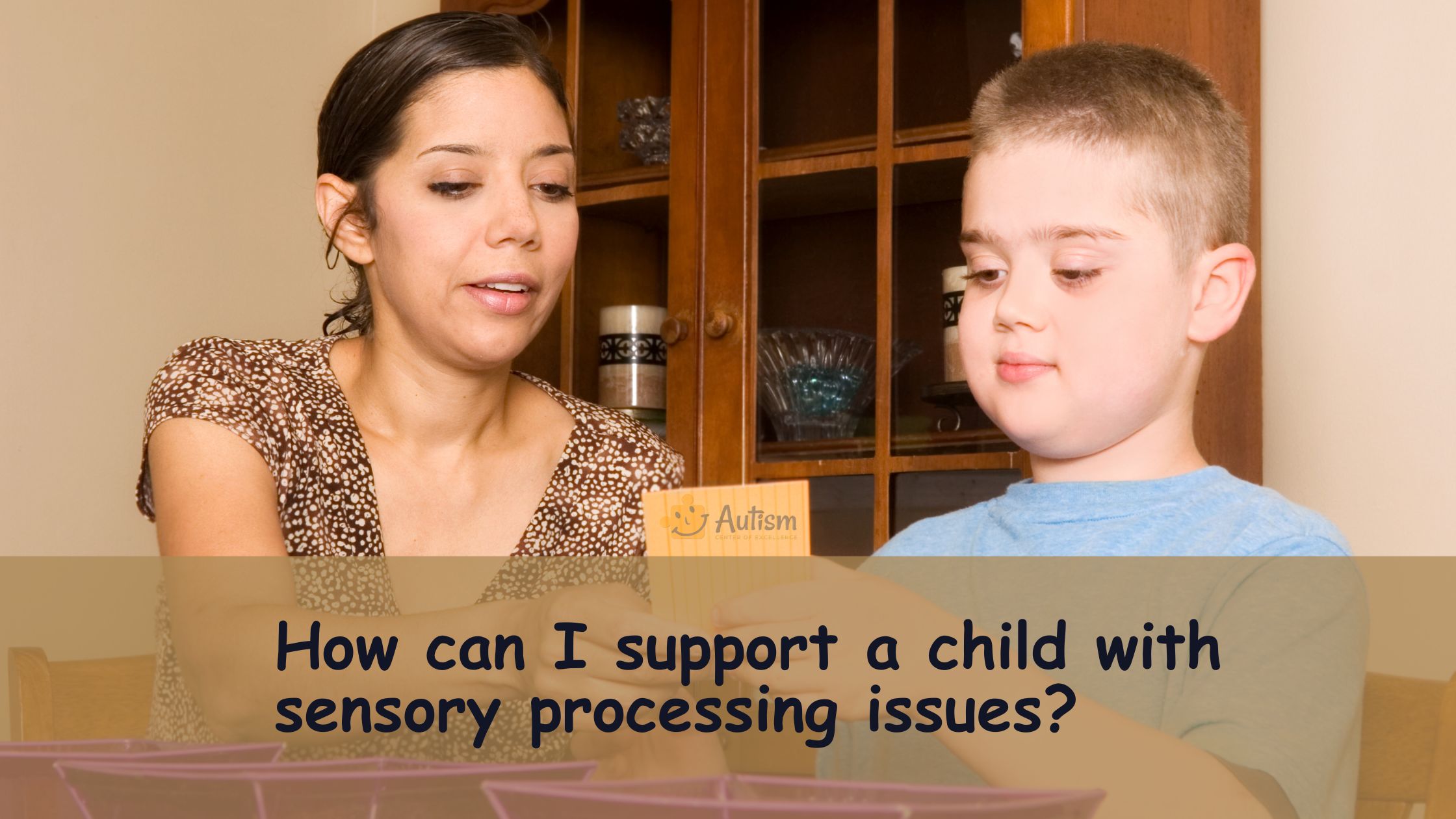 How can I support a child with sensory processing issues?