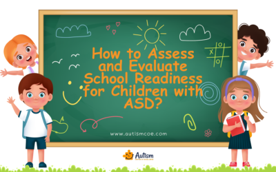 Unit 8: How to Assess and Evaluate School Readiness for Children with ASD?