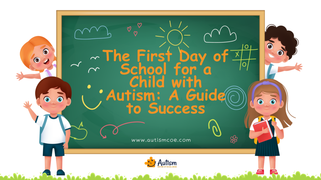 Unit 7: The First Day of School for a Child with Autism: A Guide to Success