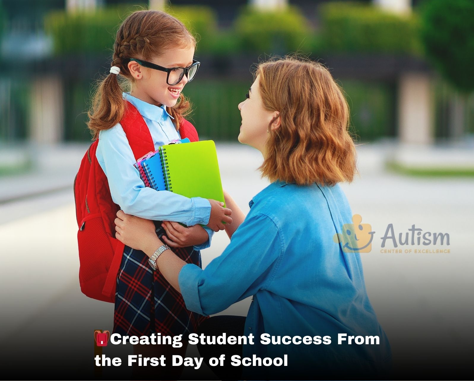 Creating Student Success From the First Day of School