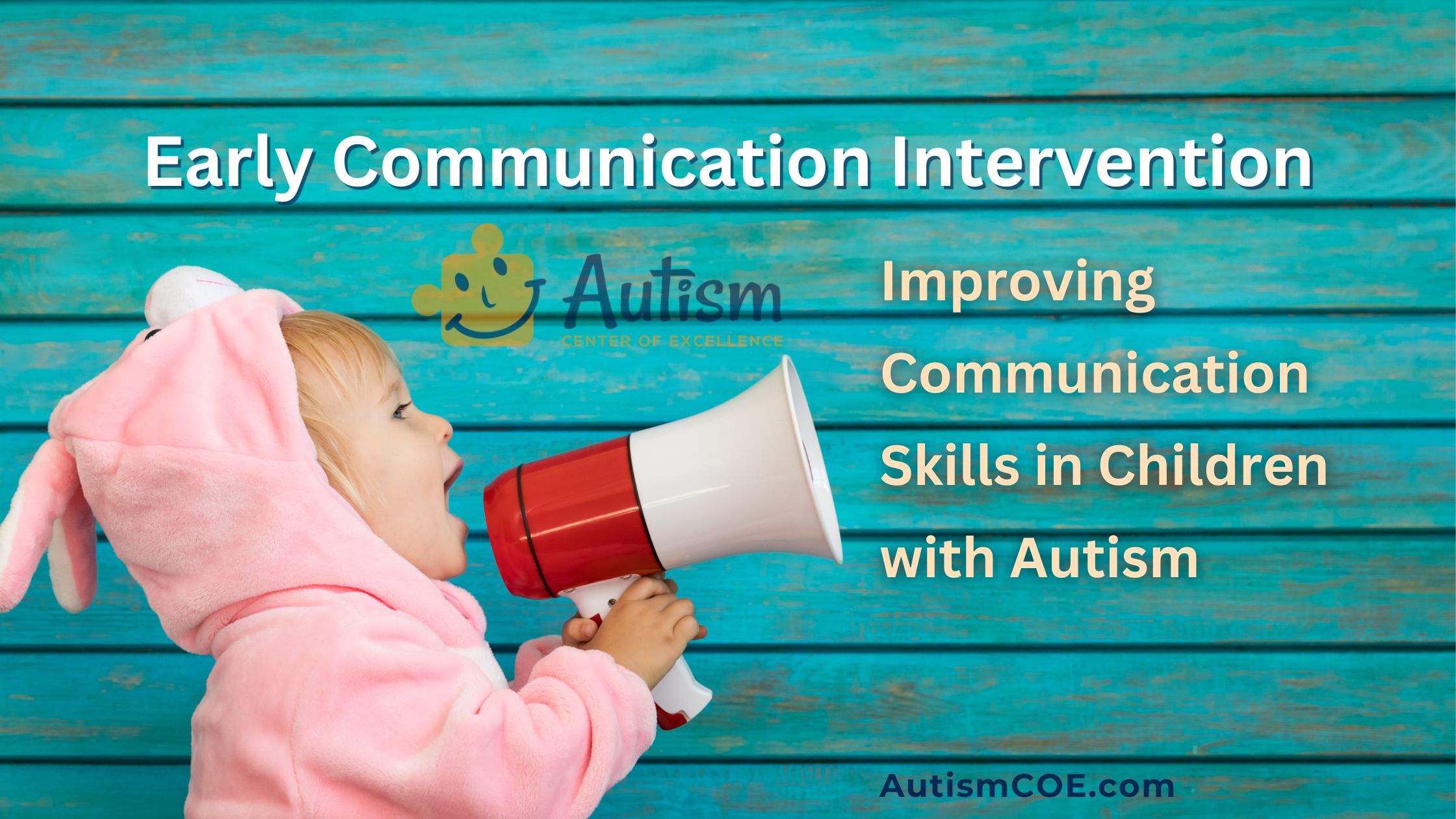 Early Communication Intervention in Children with ASD