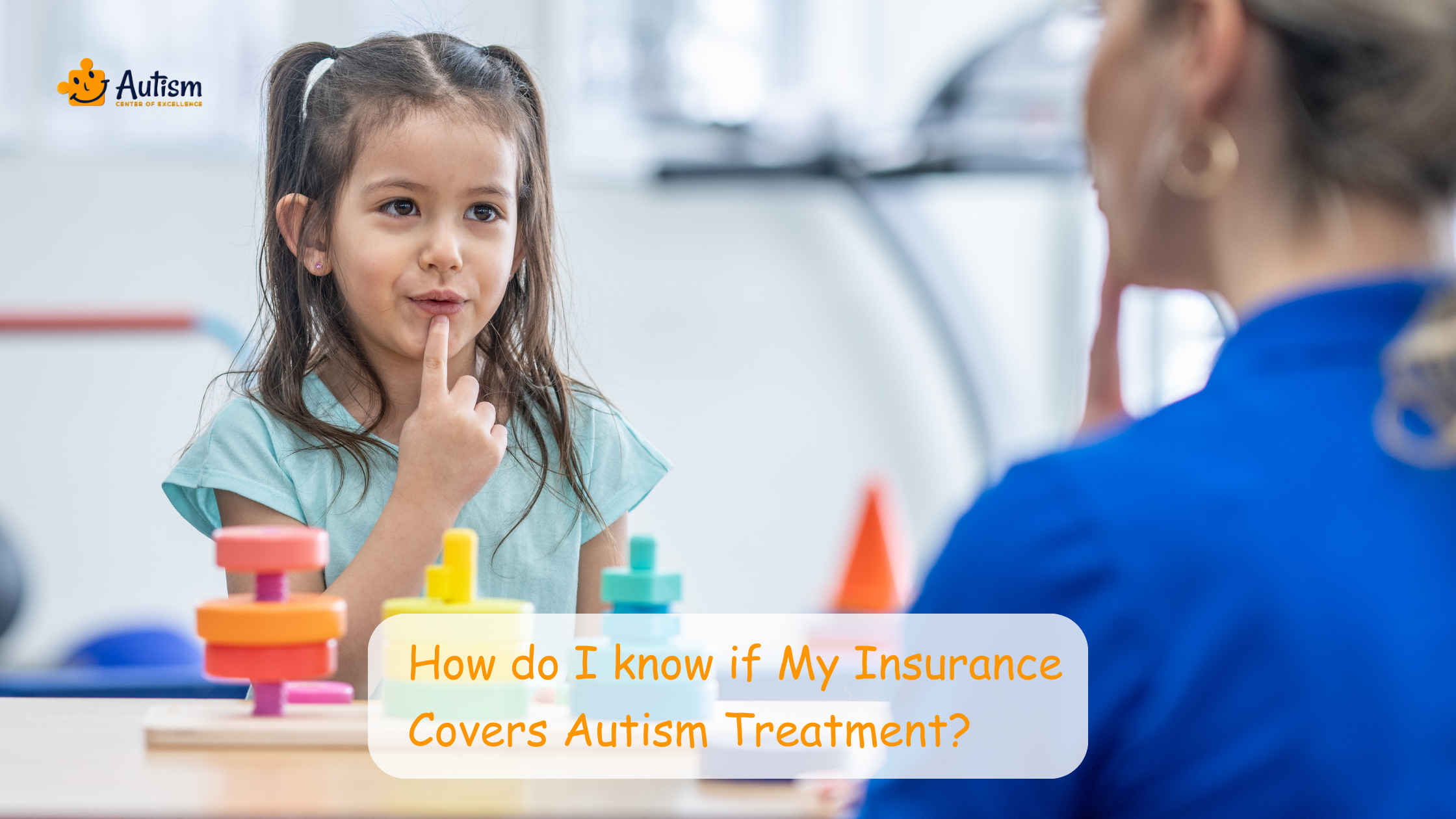 How do I know if My Insurance Covers Autism Treatment