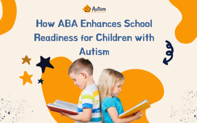 Complete Guide on How ABA Facilitates School Readiness for Children with Autism