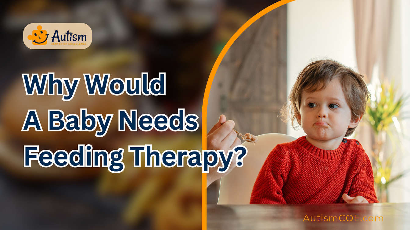 Why Would a Baby Need Feeding Therapy 