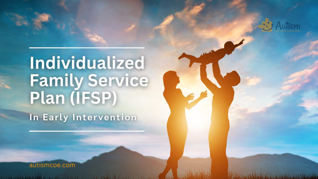 Unit 20: Individualized Family Service Plan (IFSP) in Early Intervention