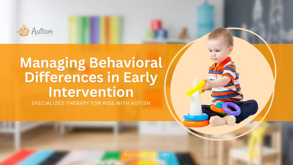 Unit 14: Managing Behavioral Differences in Early Intervention