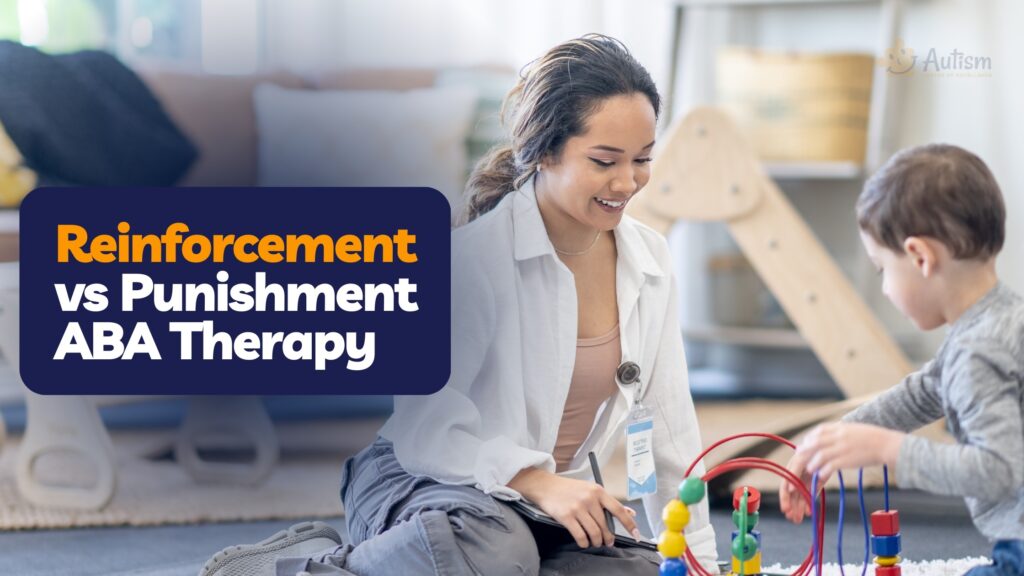 Reinforcement vs Punishment in ABA Therapy