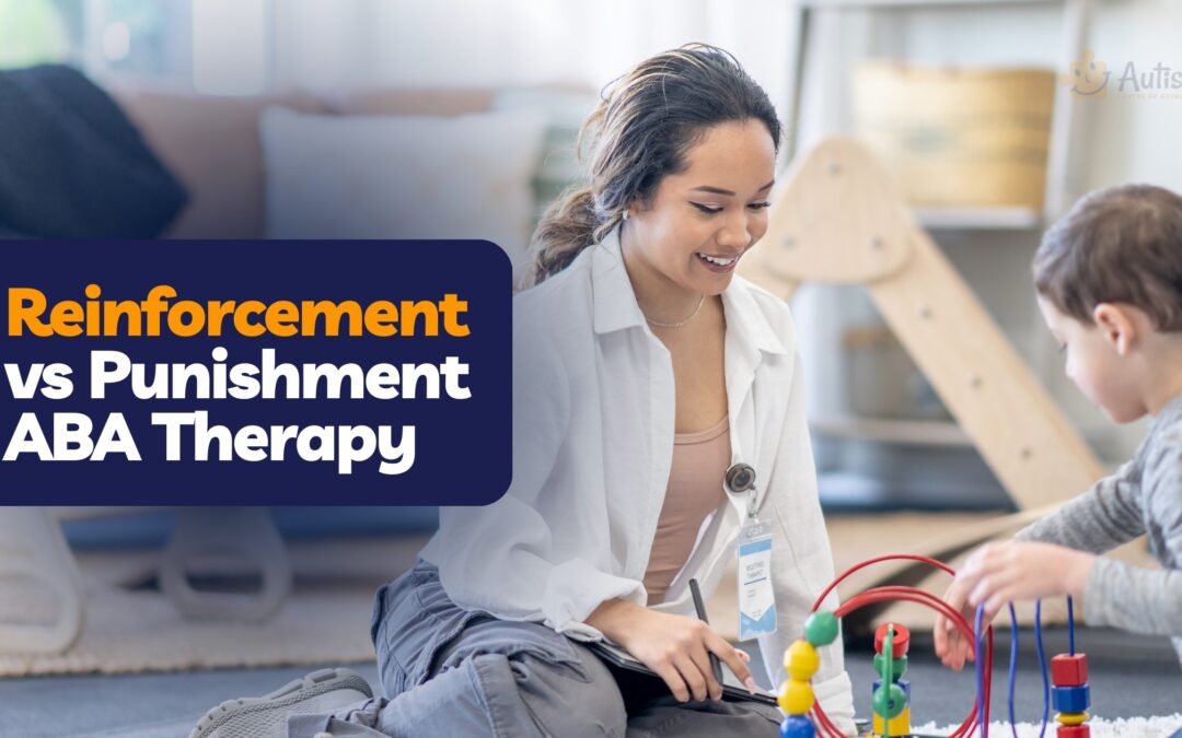 Reinforcement vs Punishment in ABA Therapy