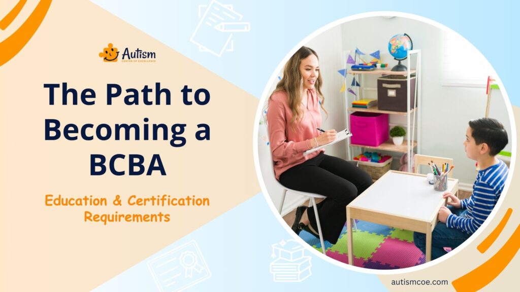 The Path to Becoming a BCBA: Education & Certification Requirements