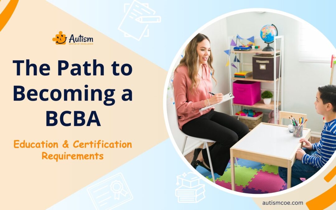 The Path to Becoming a BCBA: Education & Certification Requirements