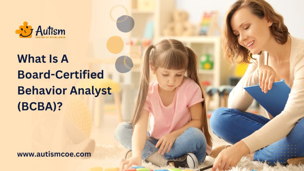 What is a Board-Certified Behavior Analyst (BCBA)?