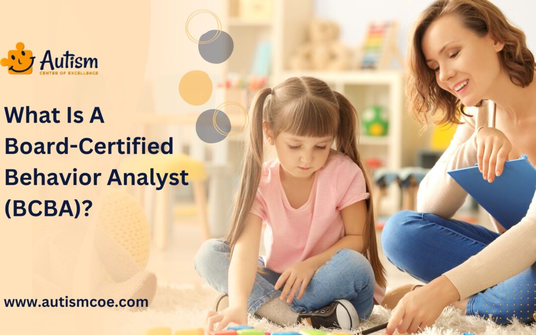 What is a Board-Certified Behavior Analyst (BCBA)?