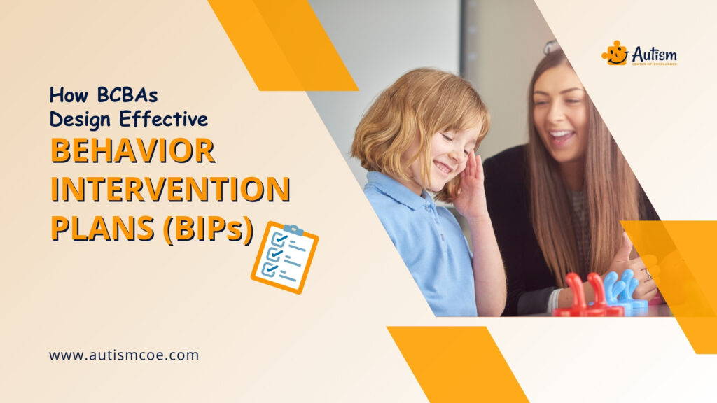 How BCBAs Design Effective Behavior Intervention Plans (BIPs)