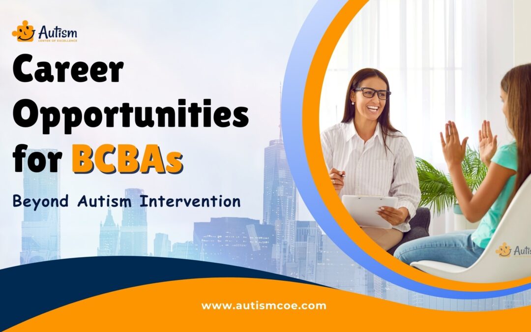 Career Opportunities for BCBAs: Beyond Autism Intervention