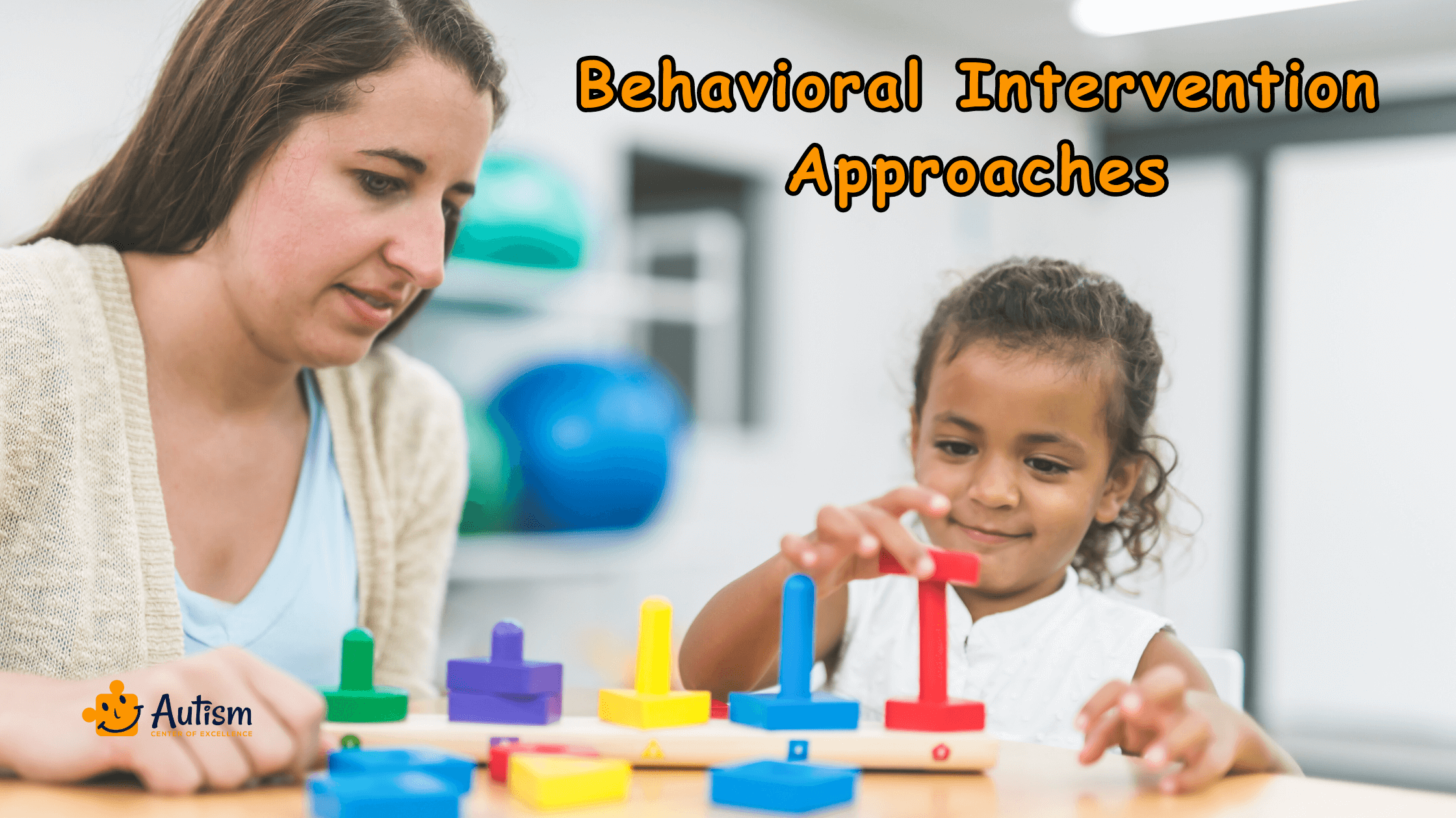 Behavioral Intervention Approaches