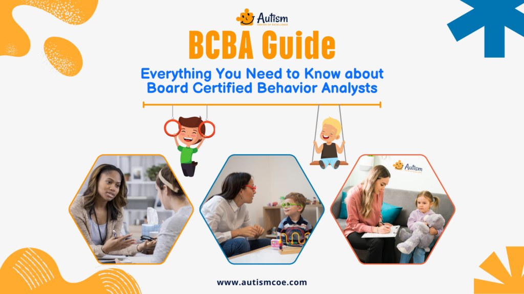 BCBA Guide: Everything You Need to Know about Board Certified Behavior Analysts