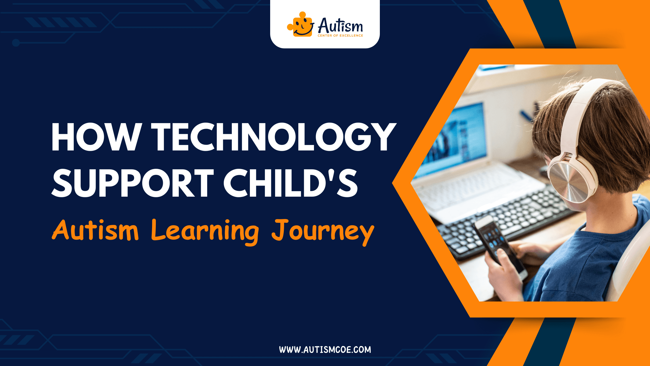 How Technology Support Child's Autism Learning Journey