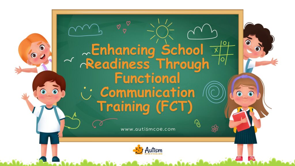 Unit 29: Enhancing School Readiness Through Functional Communication Training (FCT)