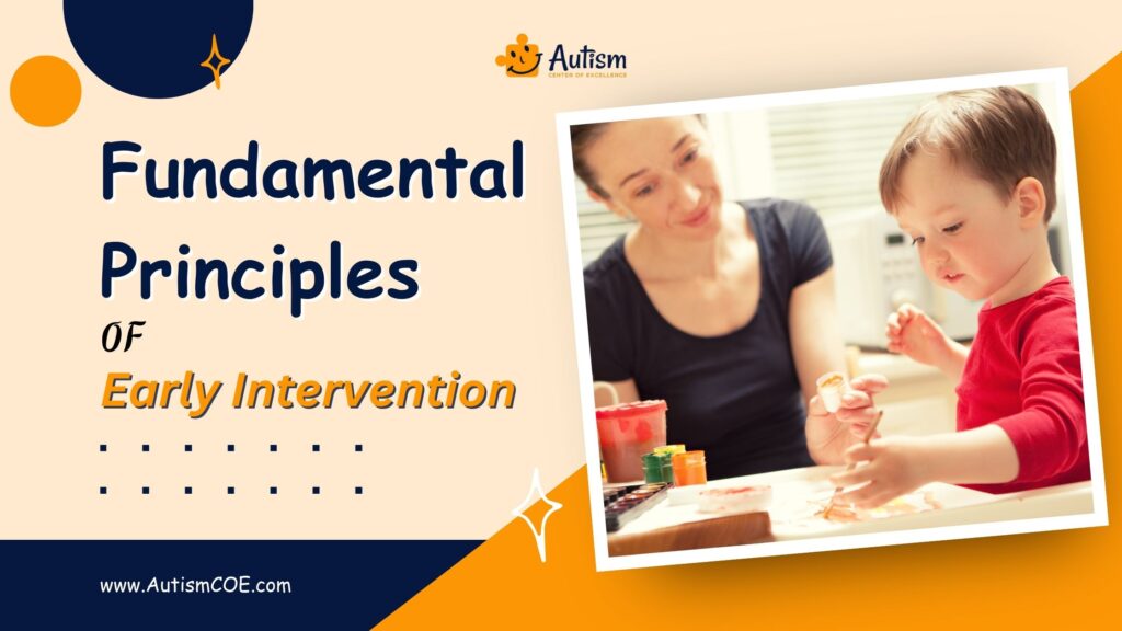 The Fundamental Principles of Early Intervention