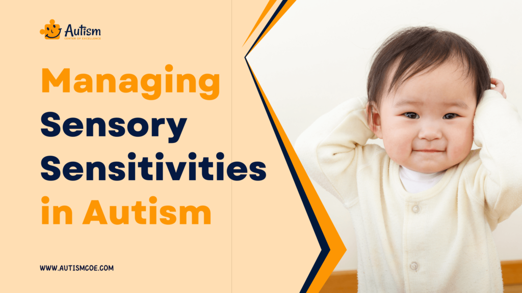 Managing Sensory Sensitivities in Autism