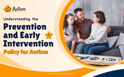 Understanding the Prevention and Early Intervention Policy for Autism