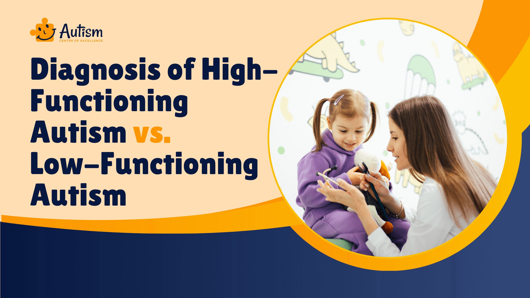 Diagnosis of High-Functioning Autism vs. Low-Functioning Autism