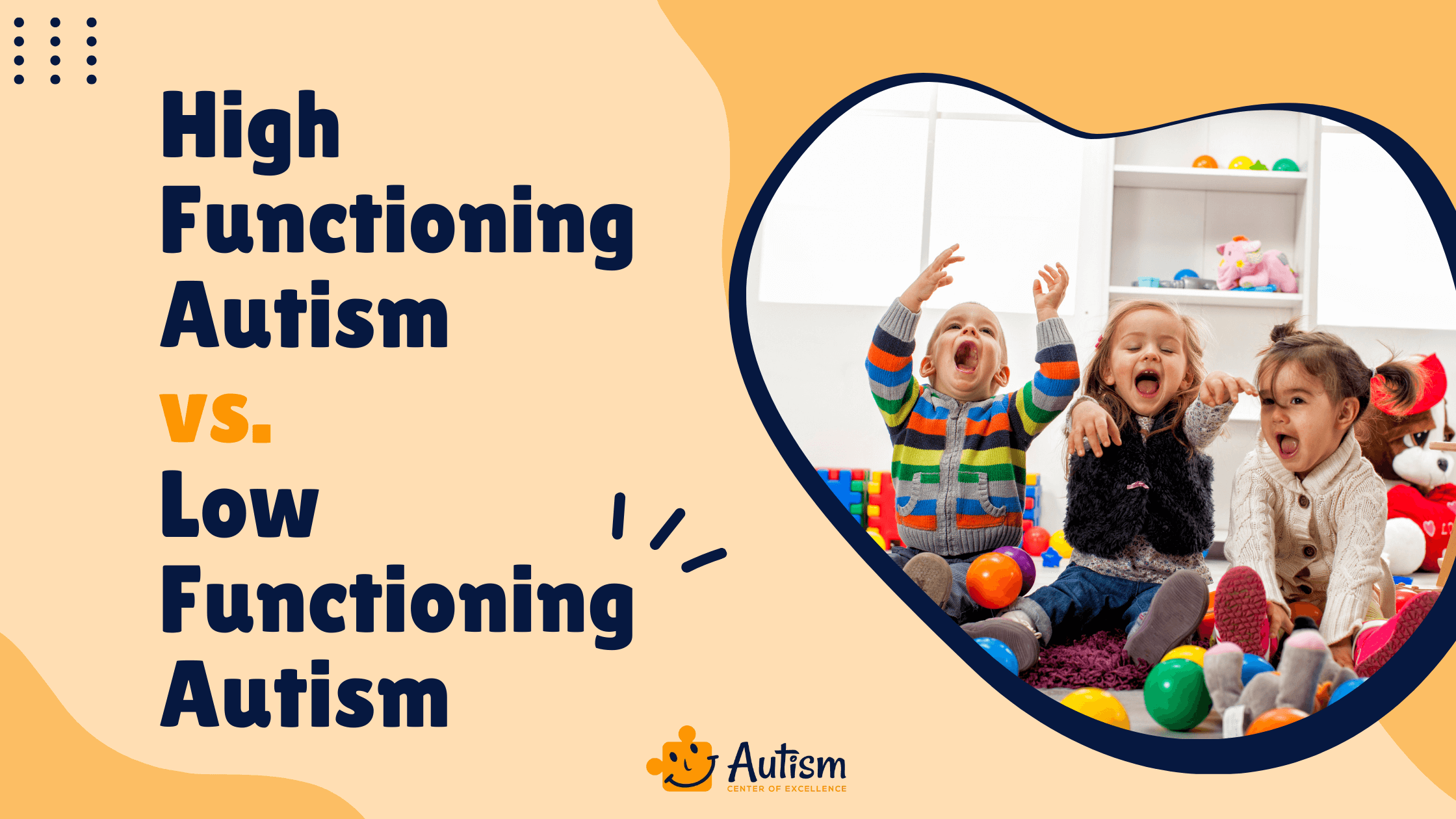 High-Functioning Autism vs. Low-Functioning Autism