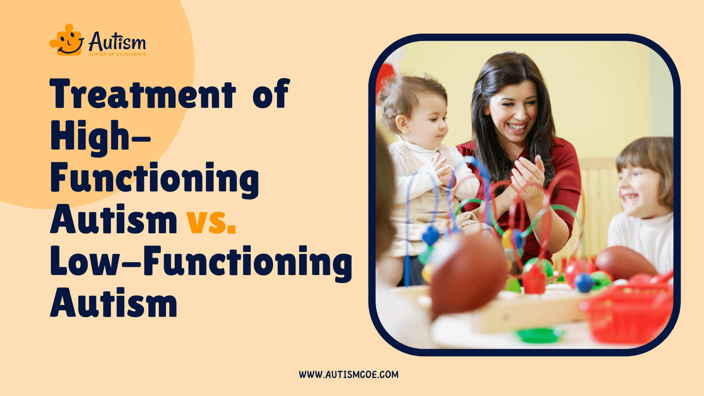 Treatment of High-Functioning Autism vs. Low-Functioning Autism