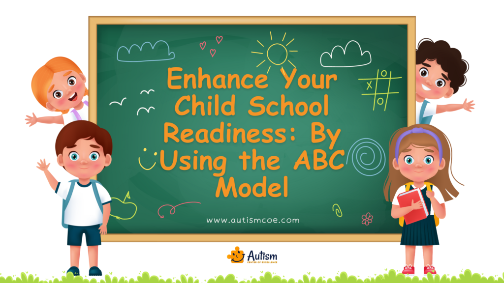 Unit 32: Enhance Your Child’s School Readiness: By Using the ABC Model