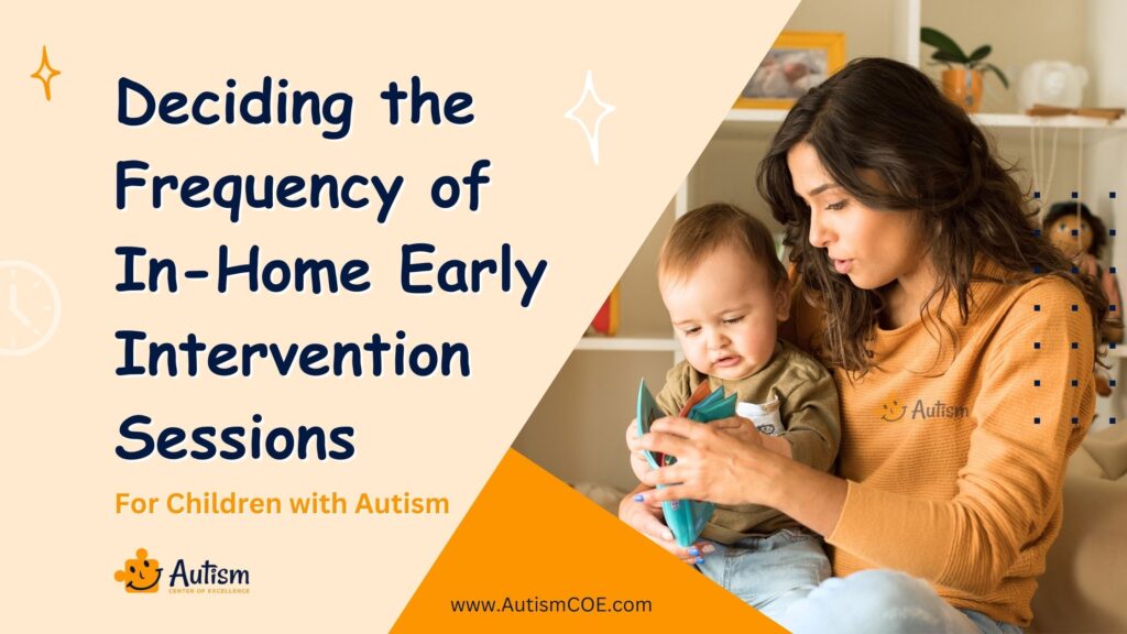 Unit 23: Deciding the Frequency of In-Home Early Intervention Sessions