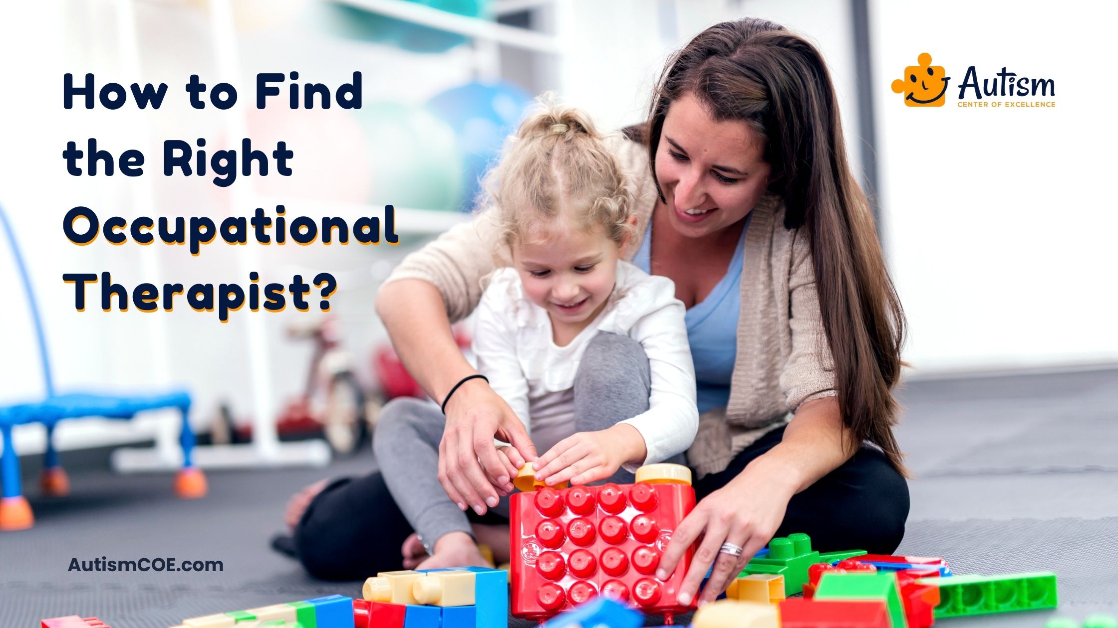 How to Find the Right Occupational Therapist