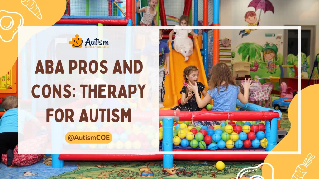 ABA Pros and Cons: Therapy for Autism