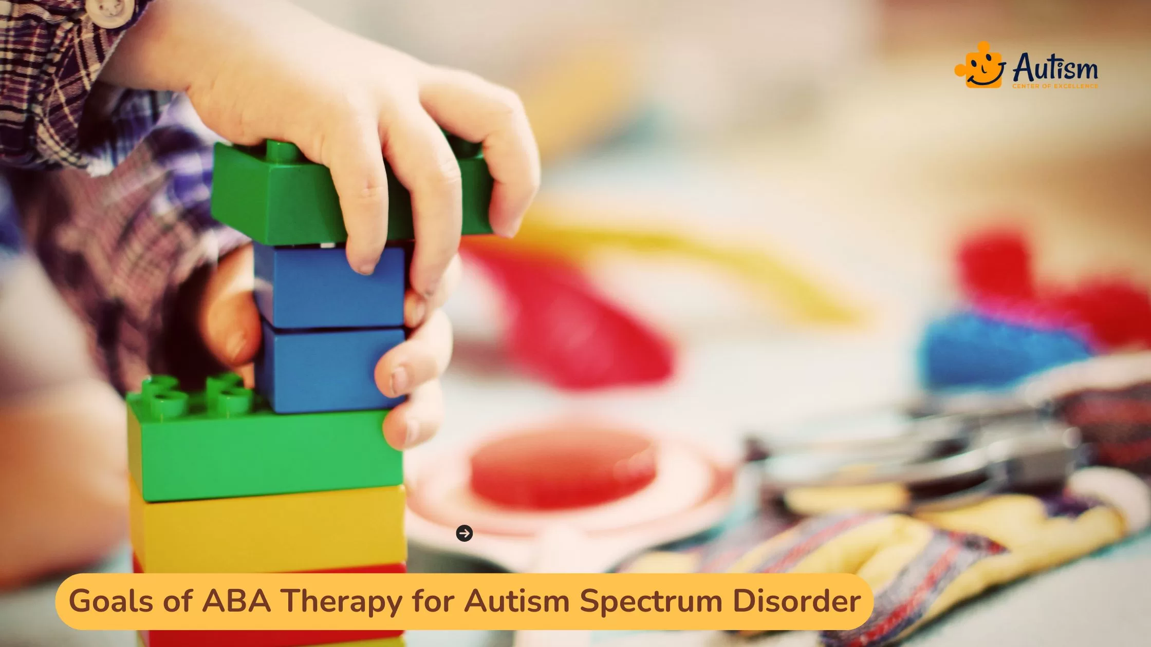 Goals of ABA Therapy for Autism Spectrum Disorder