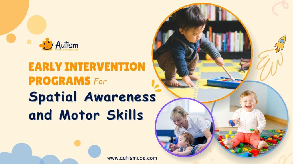 Unit 29: Early Intervention Programs for Spatial Awareness and Motor Skills