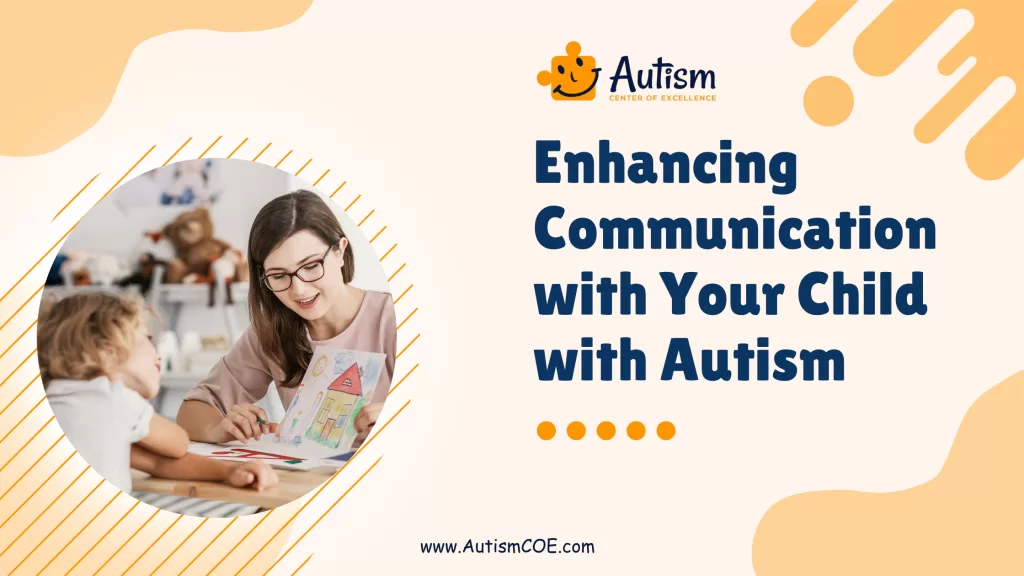 Enhancing Communication with Your Child with Autism