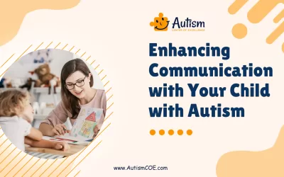 Enhancing Communication with Your Child with Autism