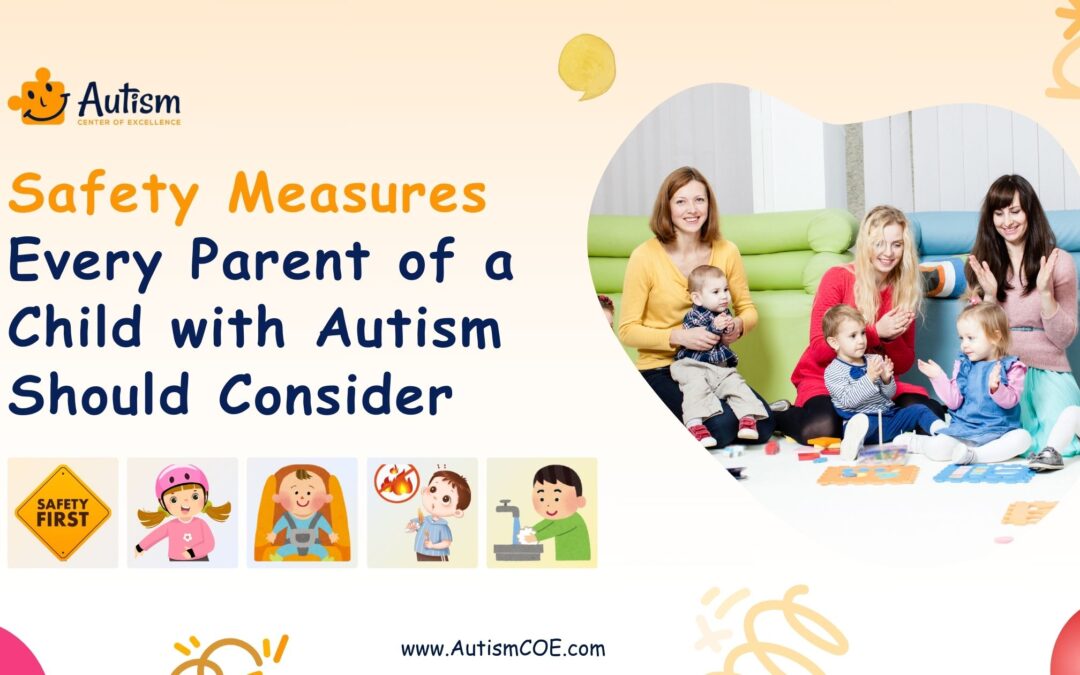 Safety Measures Every Parent of a Child with Autism Should Consider