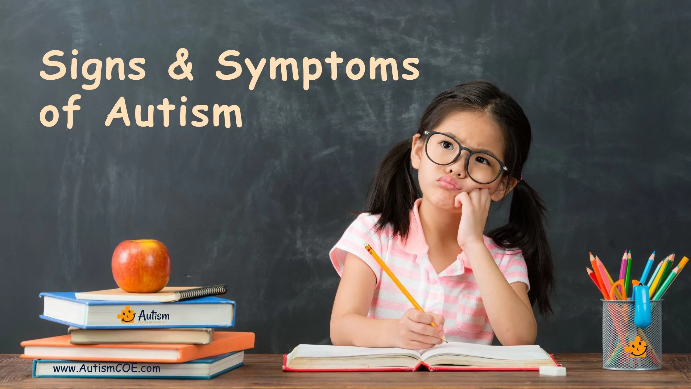 Signs & Symptoms of Autism